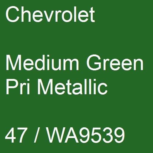 Chevrolet, Medium Green Pri Metallic, 47 / WA9539.